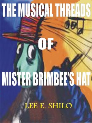 cover image of The Musical Threads of Mr. Brimbee's Hat